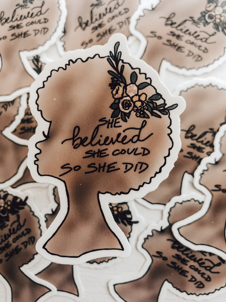 She believed she could so she did sticker