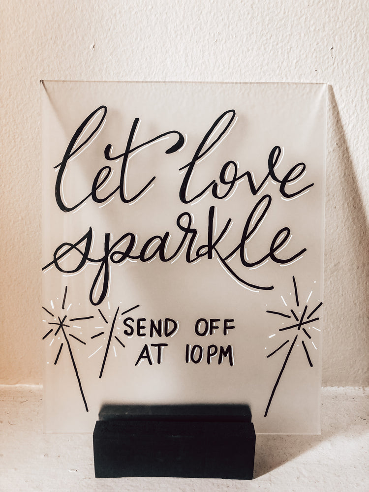 Sparkler send off frosted acrylic sign