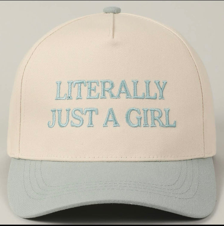 Literally Just A Girl Hat
