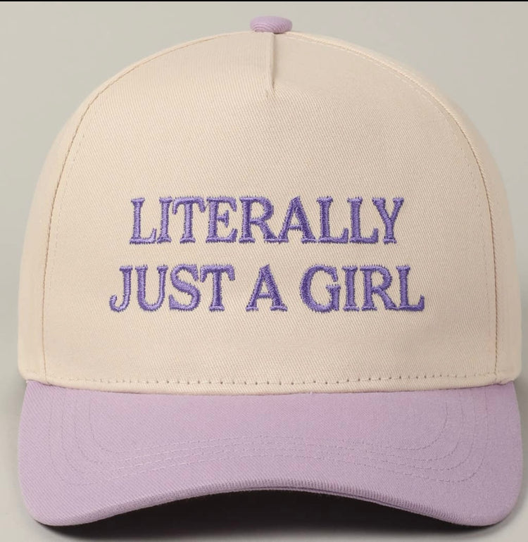 Literally Just A Girl Hat
