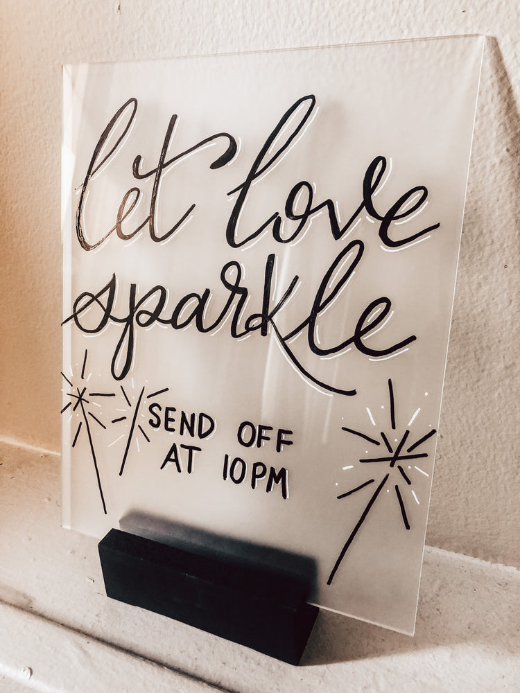 Sparkler send off frosted acrylic sign