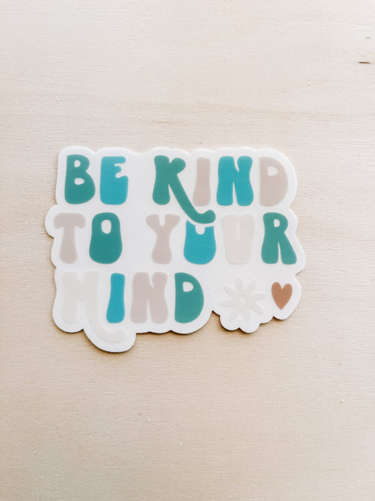 Be kind to your mind clear sticker